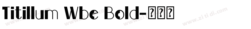 Titillum Wbe Bold字体转换